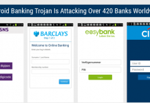 Android Trojan Targeting Over 420 Banking Apps Worldwide Found On Google Play Store