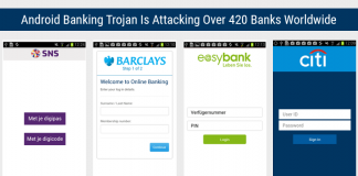 Android Trojan Targeting Over 420 Banking Apps Worldwide Found On Google Play Store