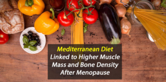 Mediterranean diet is linked to higher muscle mass, bone density after menopause