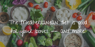 Eating a Mediterranean-type diet could reduce bone loss in people with osteoporosis