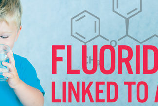 Researchers report higher levels of urinary fluoride during pregnancy is associated with a higher risk of ADHD in school aged children