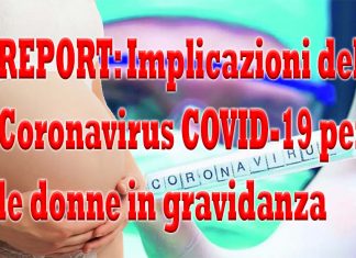 REPORT: Implicazioni del Coronavirus COVID-19 per le donne in gravidanza