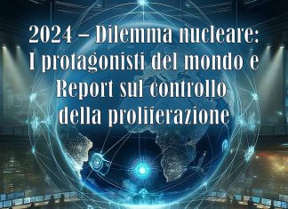 2024 – Dilemma Nucleare: I protagonisti del mondo e Report sul controllo della proliferazione