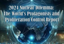2024 Nuclear Dilemma: The World’s Protagonists and Proliferation Control Report