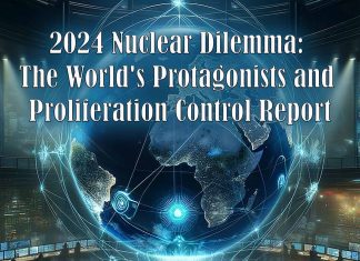2024 Nuclear Dilemma: The World’s Protagonists and Proliferation Control Report