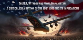 The U.S. Withdrawal from Afghanistan: A Critical Examination of the 2021 Exit and its Implications