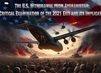 The U.S. Withdrawal from Afghanistan: A Critical Examination of the 2021 Exit and its Implications
